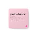 Definition of Pole Dance PINK