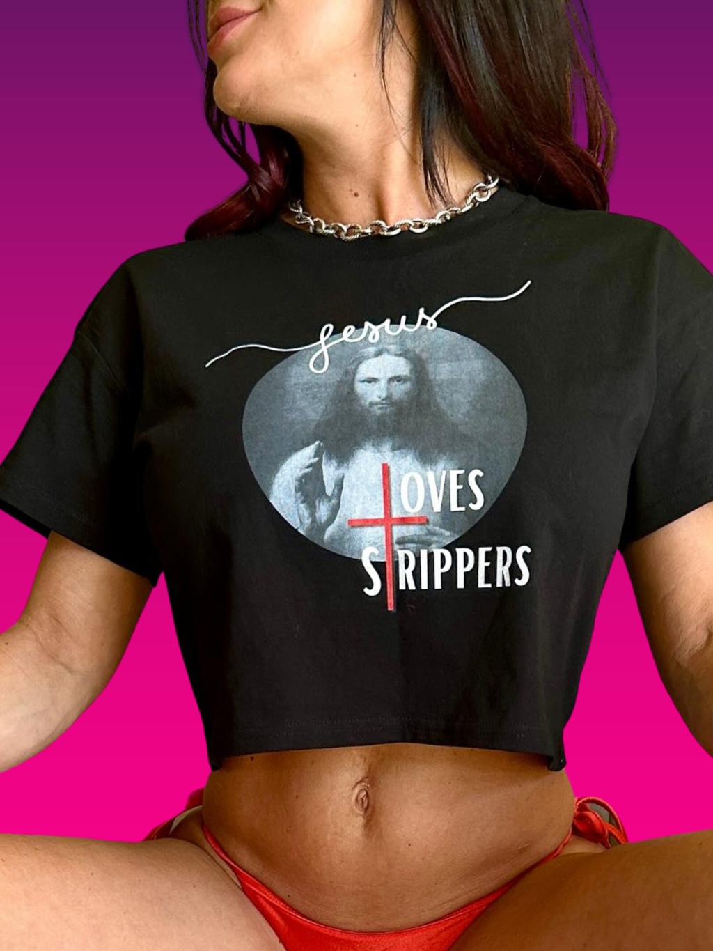 Jesus Loves Strippers Crop Top