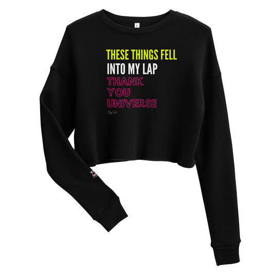 Onyx Sachi Quote "Thank You Universe" Crop Sweatshirt Episode #45